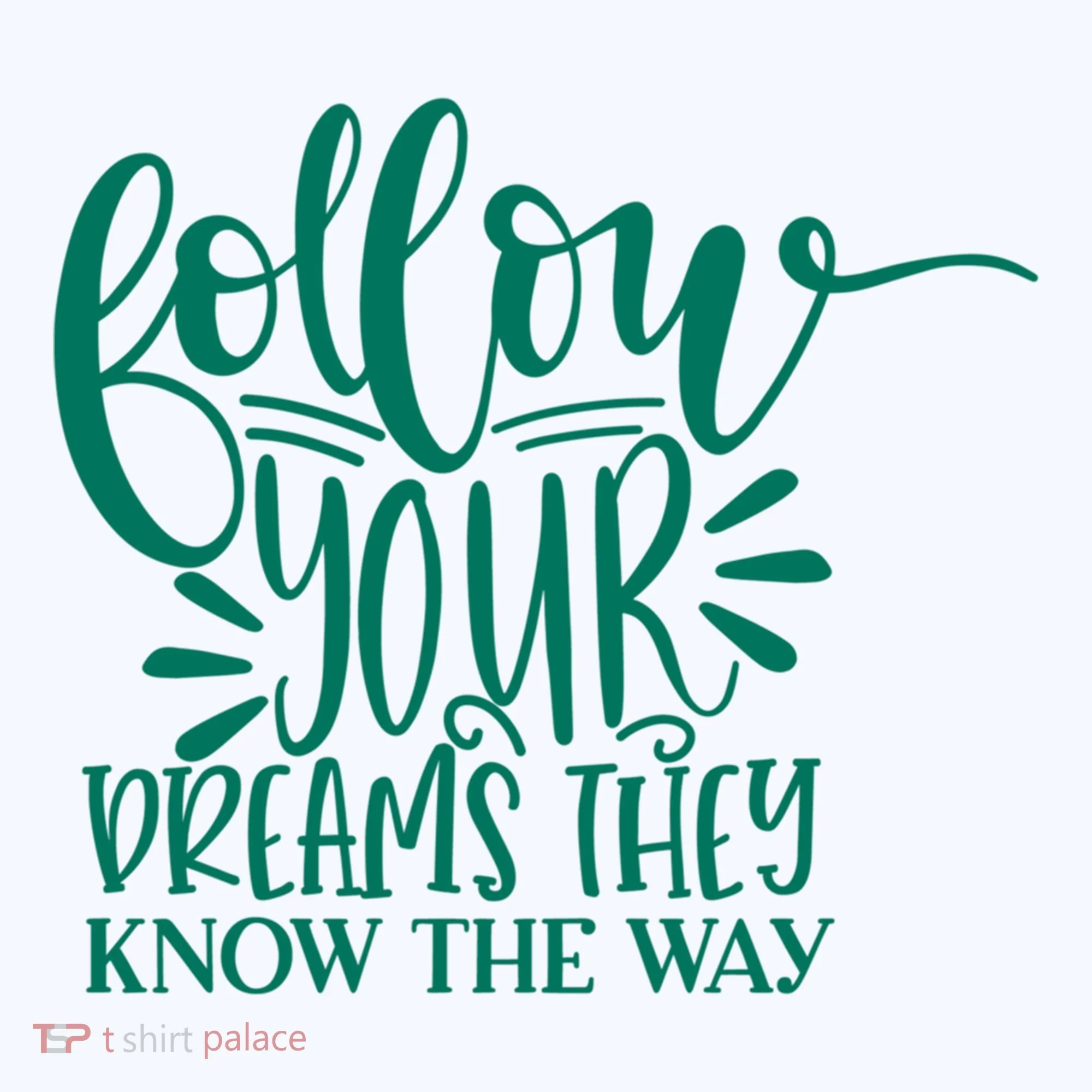 Follow Your Dreams They Know The Way Funny Tank Top