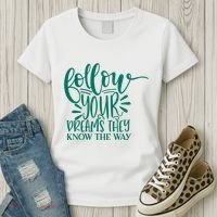 Follow Your Dreams They Know The Way Funny Women's T-Shirt thumb 3