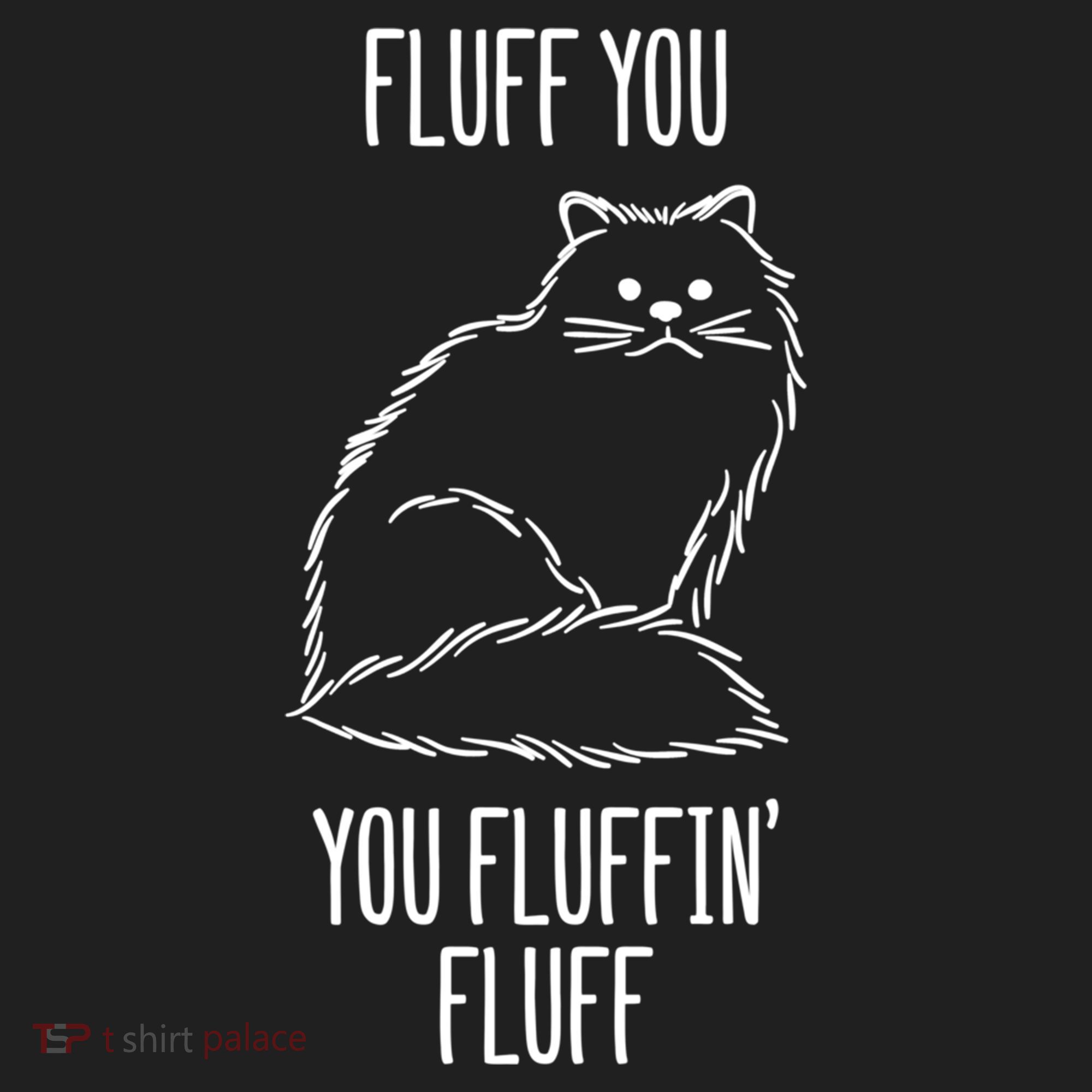 Fluff You Fluffin Fluff Cat Saying Sarcastic Gift Hat