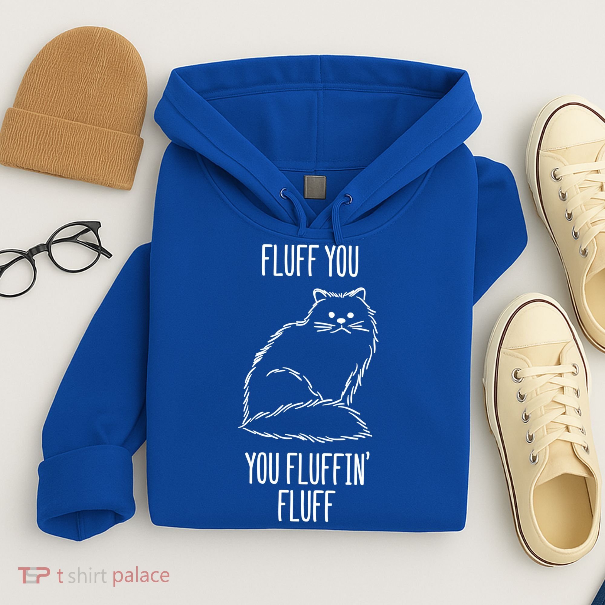 Fluff You Fluffin Fluff Cat Saying Sarcastic Gift Hoodie