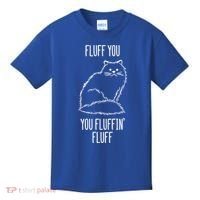 Fluff You Fluffin Fluff Cat Saying Sarcastic Gift Kids T-Shirt thumb 0