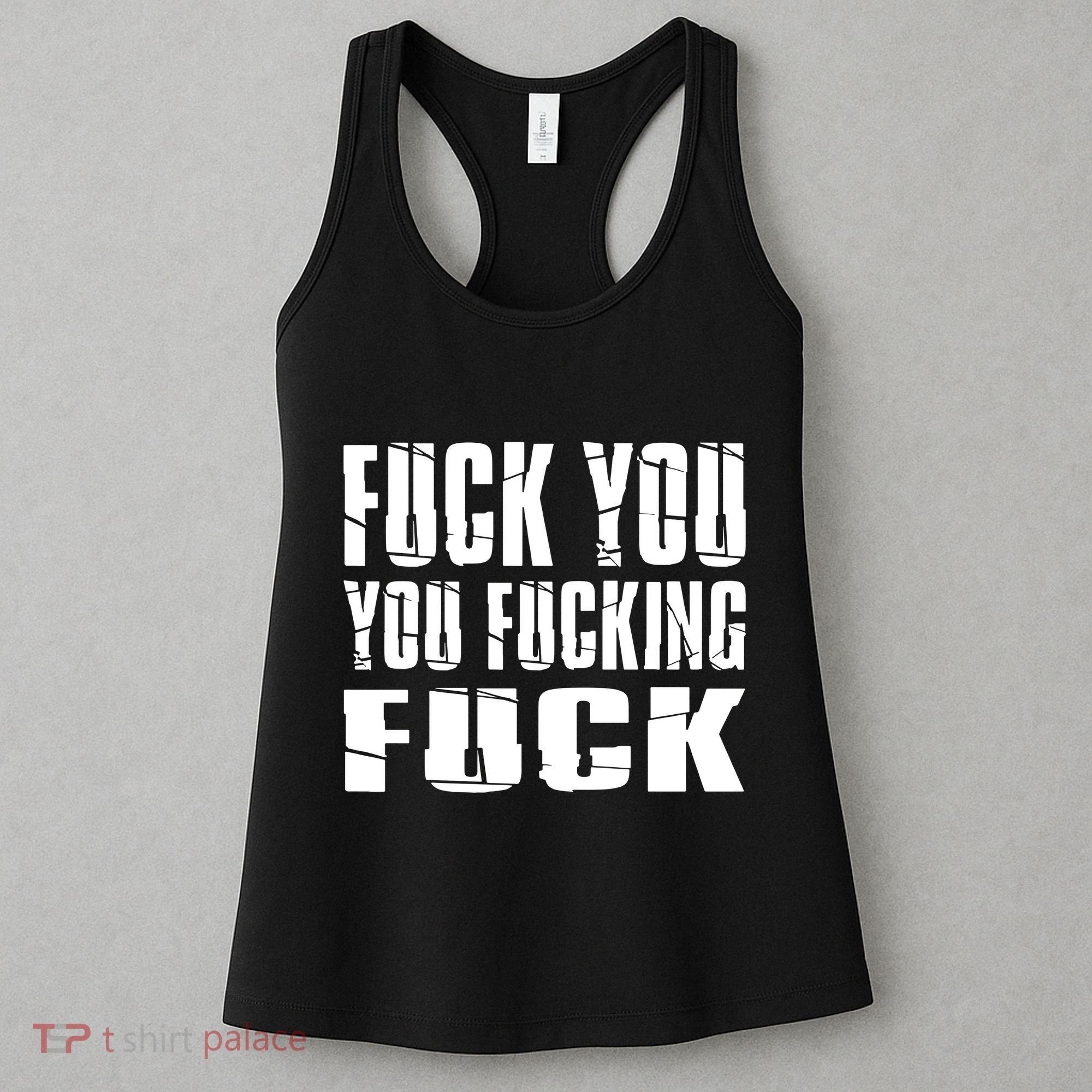 Fuck You Fucking Cool Sayings Hipster Women's Tank Top
