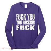 Fuck You Fucking Cool Sayings Hipster Long Sleeve Shirt thumb 0