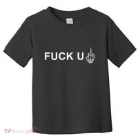 Fuck You Toddler T-Shirt thumb 0