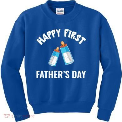 First Year Fathers Day Funny Bottles Milk Best Daddy Cool Gift Kids Sweatshirt