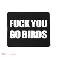 Fuck You Go Birds Mousepad thumb 0