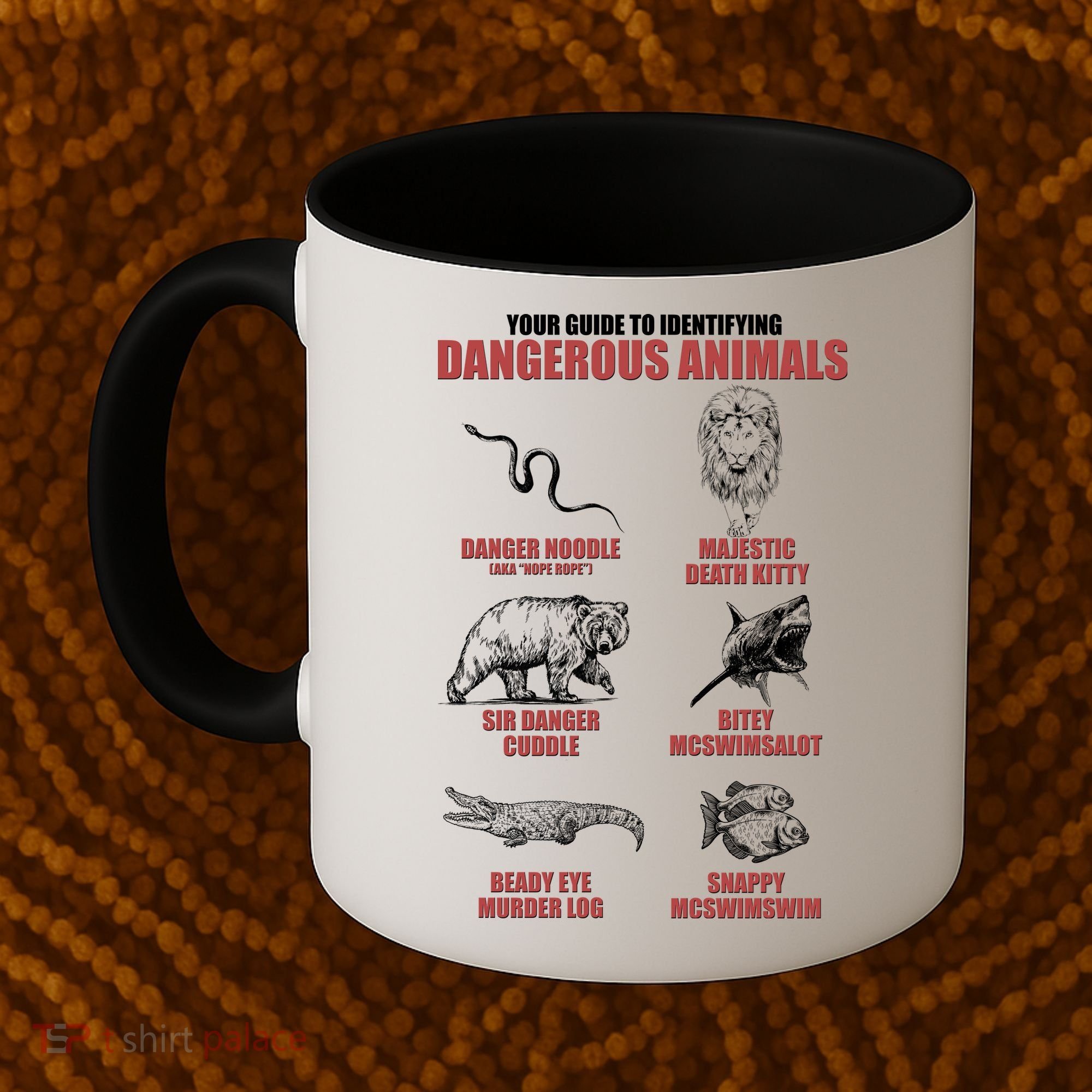 Funny Your Guide To Identifying Dangerous Animals Coffee Mug