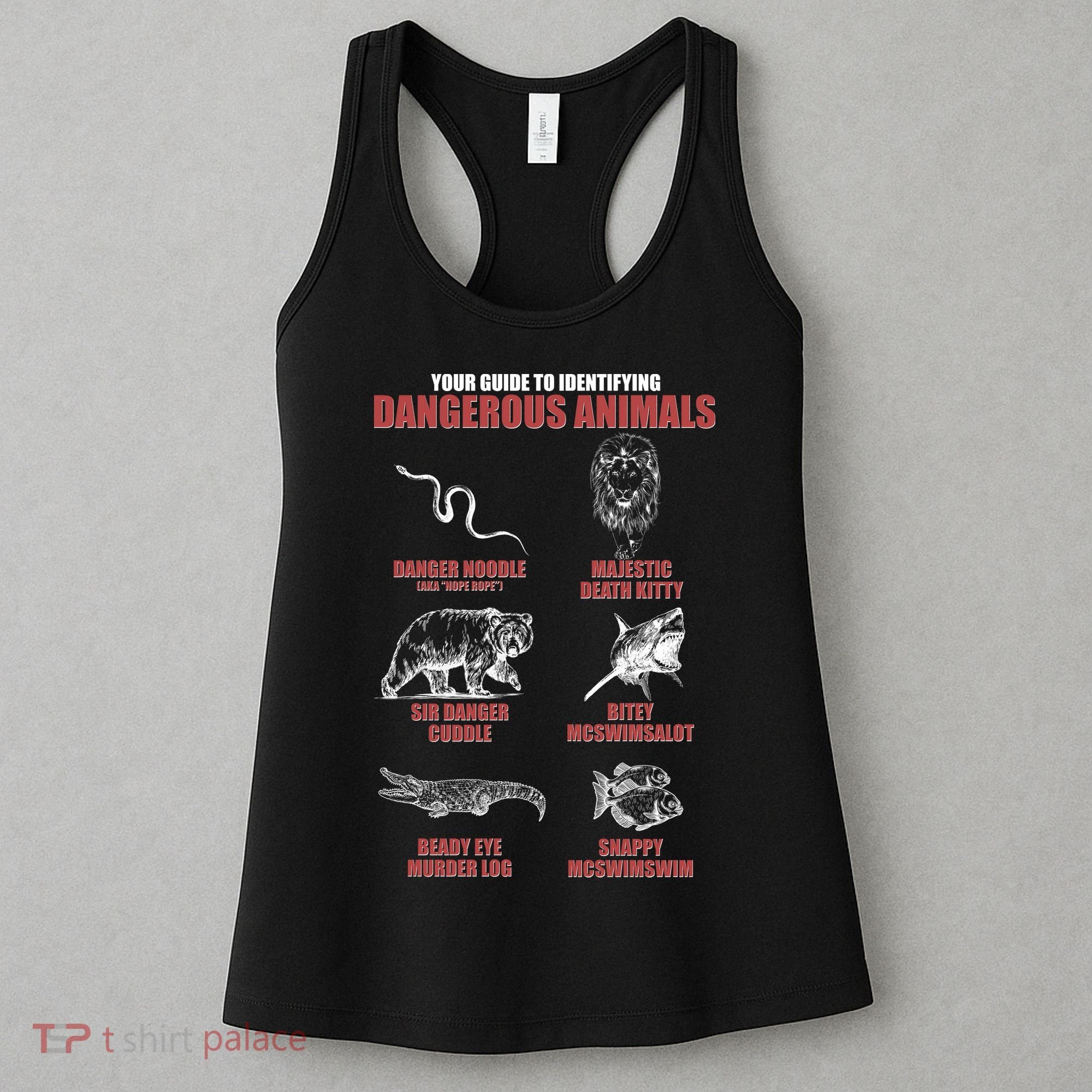 Funny Your Guide To Identifying Dangerous Animals Women's Tank Top