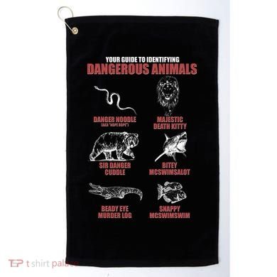 Funny Your Guide To Identifying Dangerous Animals Golf Towel