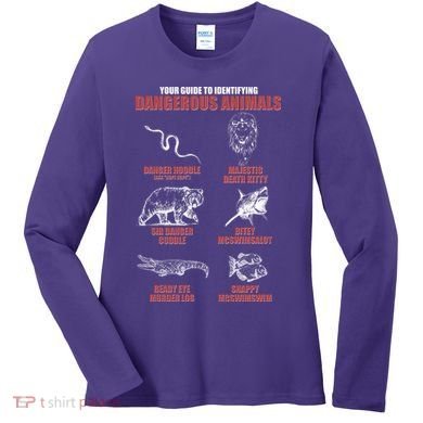 Funny Your Guide To Identifying Dangerous Animals Women's Long Sleeve Shirt