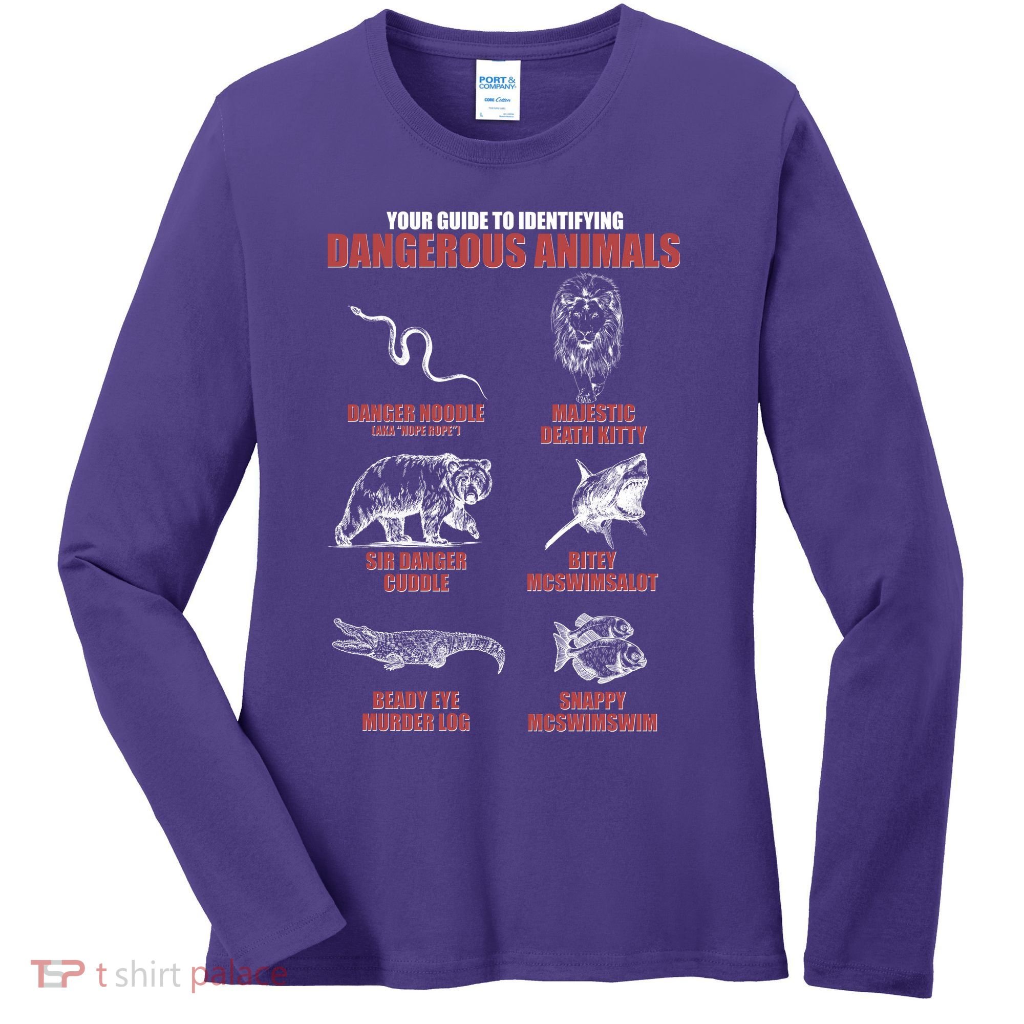 Funny Your Guide To Identifying Dangerous Animals Women's Long Sleeve Shirt