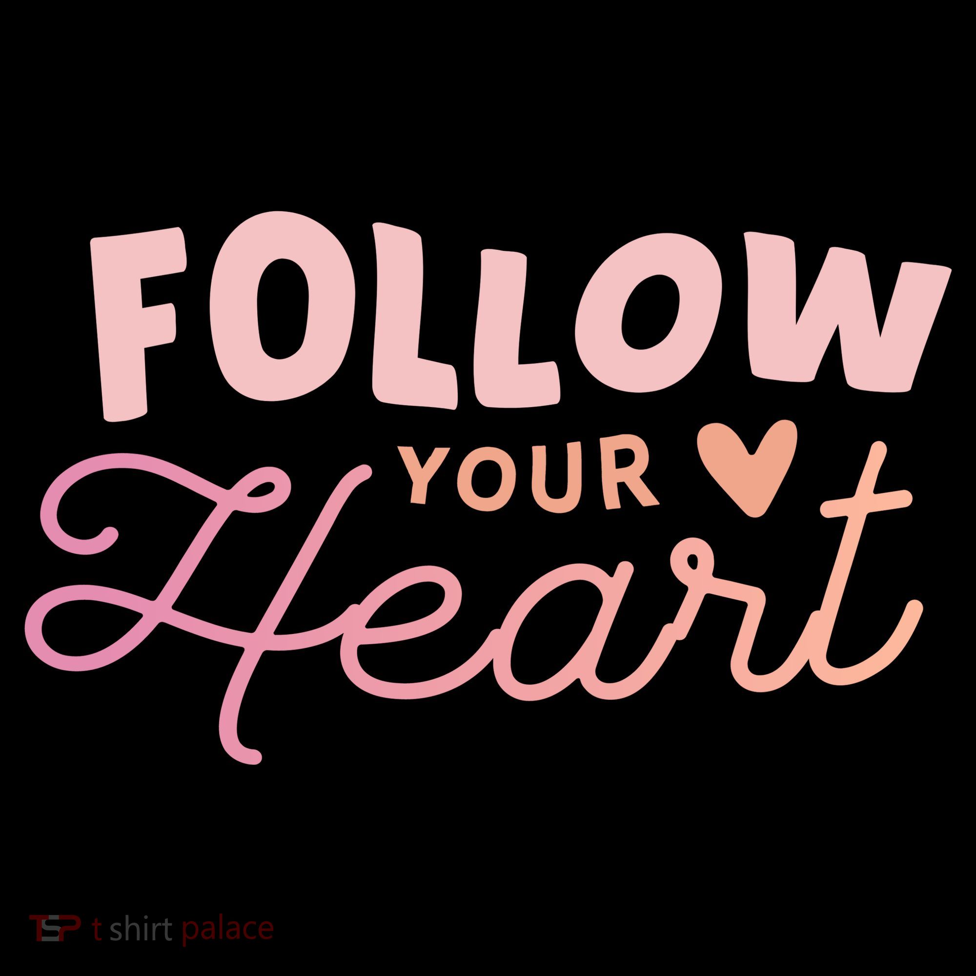 Follow Your Heart Cute Quote Coffee Mug