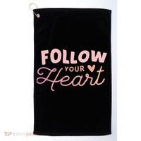 Follow Your Heart Cute Quote Golf Towel thumb 0