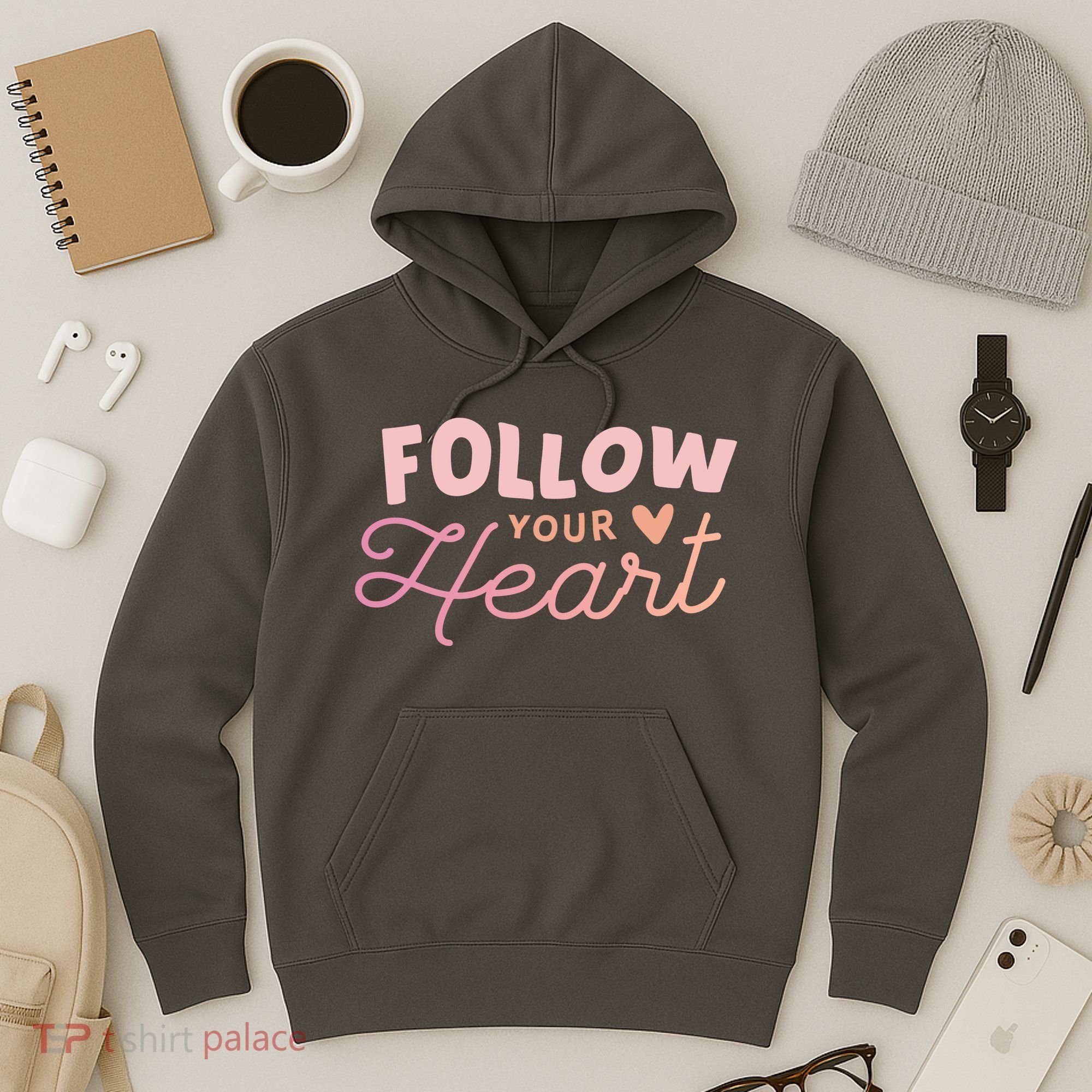 Follow Your Heart Cute Quote Hoodie