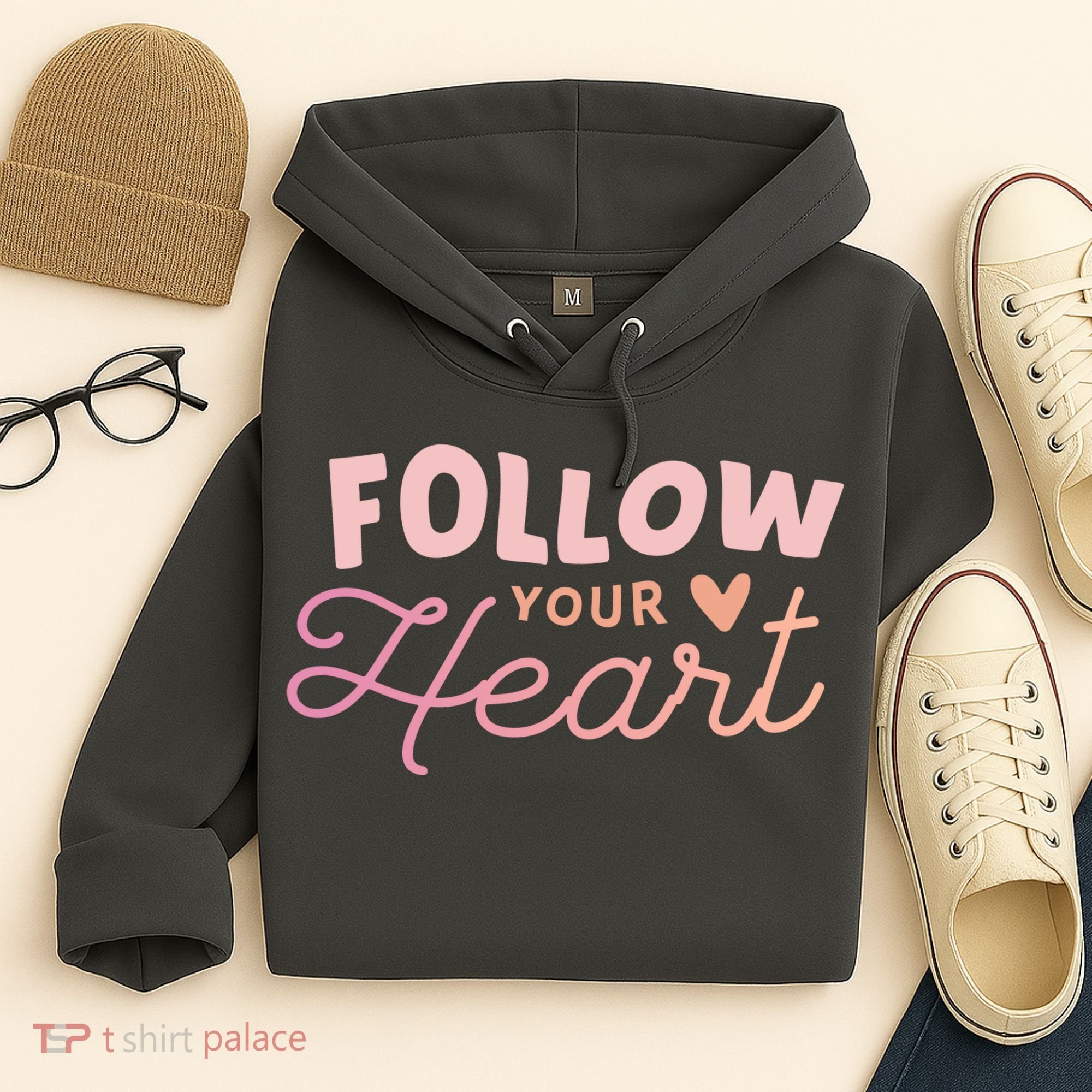 Follow Your Heart Cute Quote Hoodie