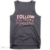 Follow Your Heart Cute Quote Tank Top thumb 0