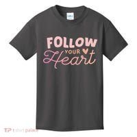 Follow Your Heart Cute Quote Kids T-Shirt thumb 0