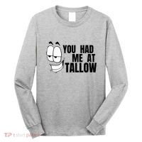 Funny You Had Me At Tallow Replace Seed Oils Maha Be Heathy Long Sleeve Shirt thumb 0