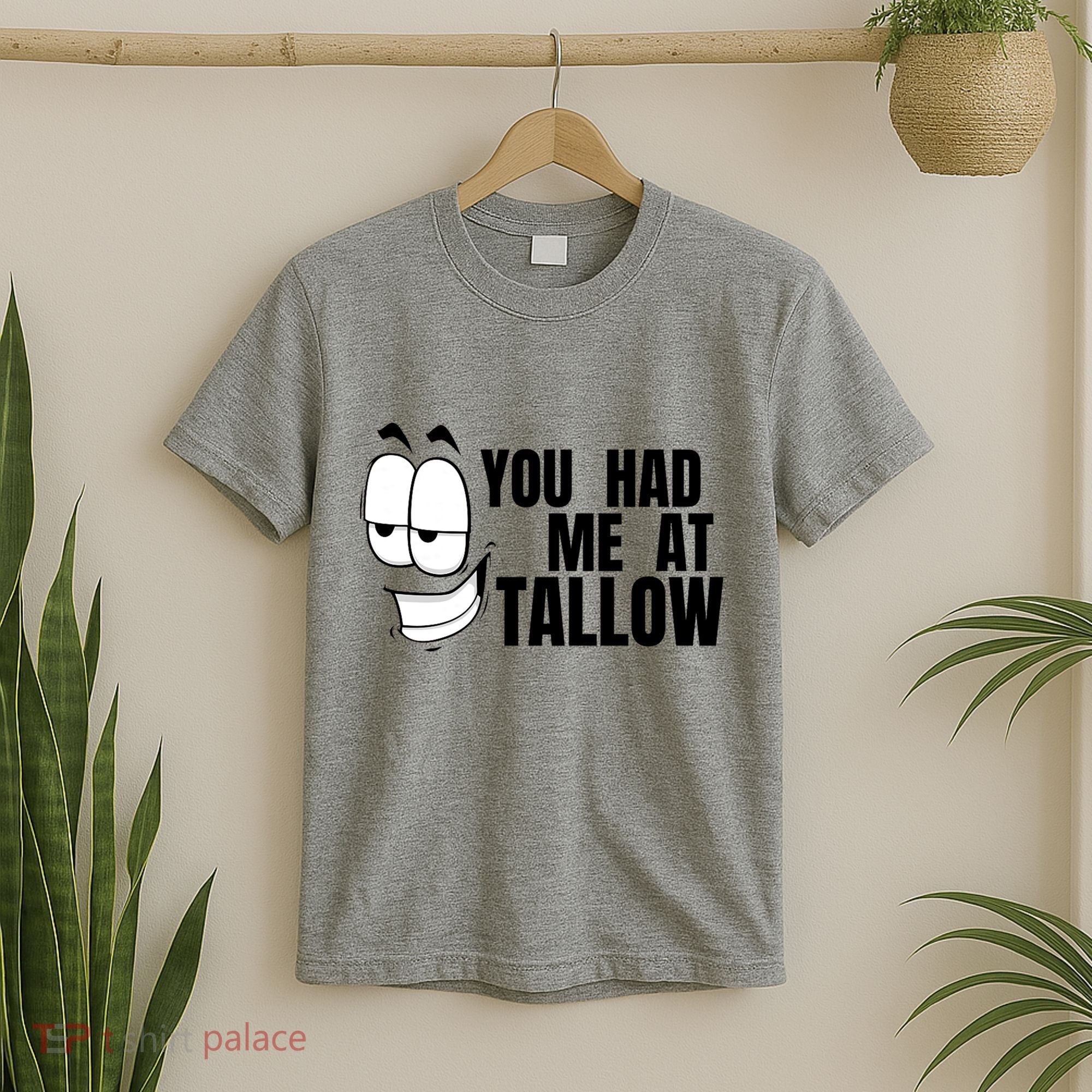 Funny You Had Me At Tallow Replace Seed Oils Maha Be Heathy T-Shirt