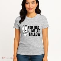 Funny You Had Me At Tallow Replace Seed Oils Maha Be Heathy Women's T-Shirt thumb 4