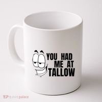 Funny You Had Me At Tallow Replace Seed Oils Maha Be Heathy Coffee Mug thumb 0