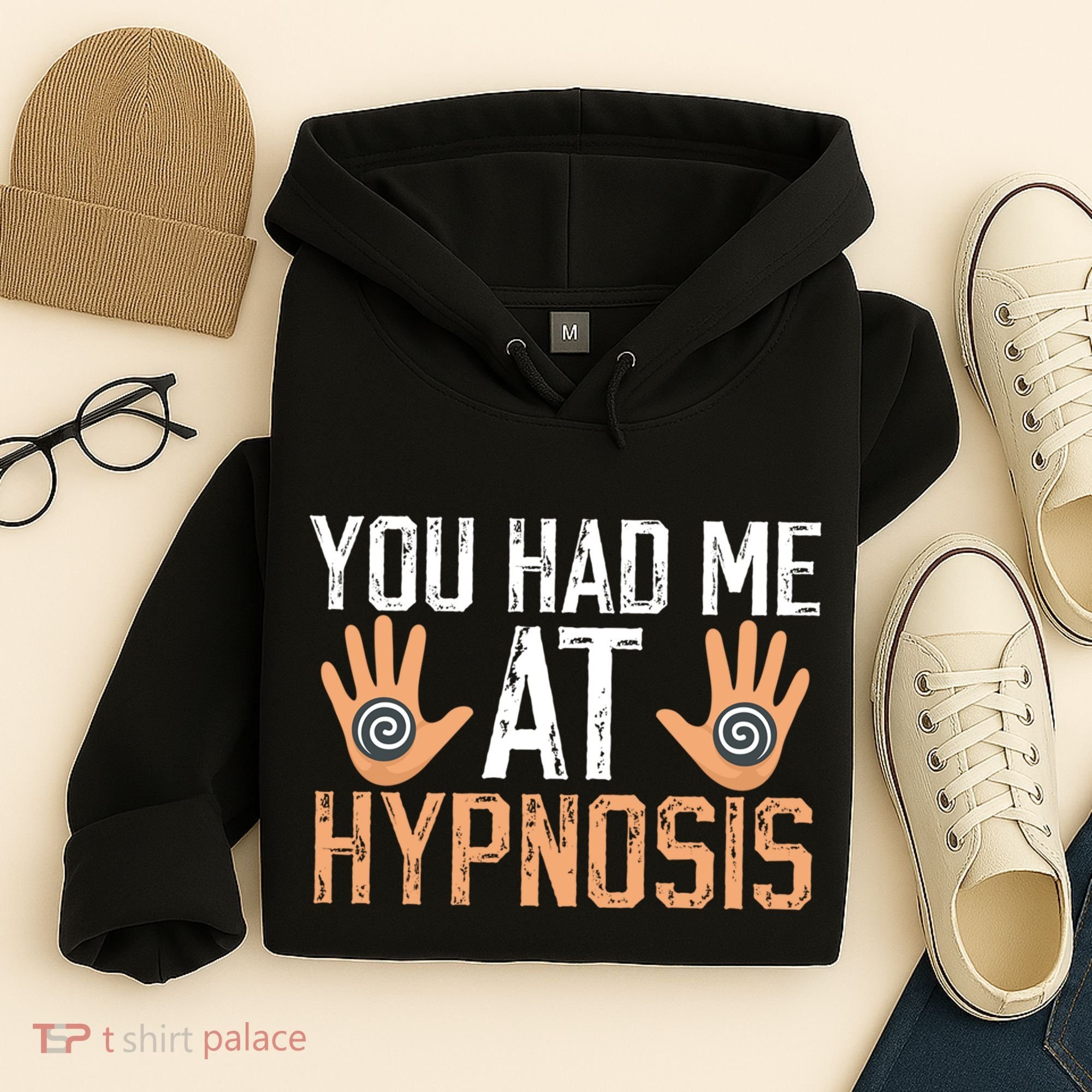 Funny You Had Me At Hypnosis Hoodie