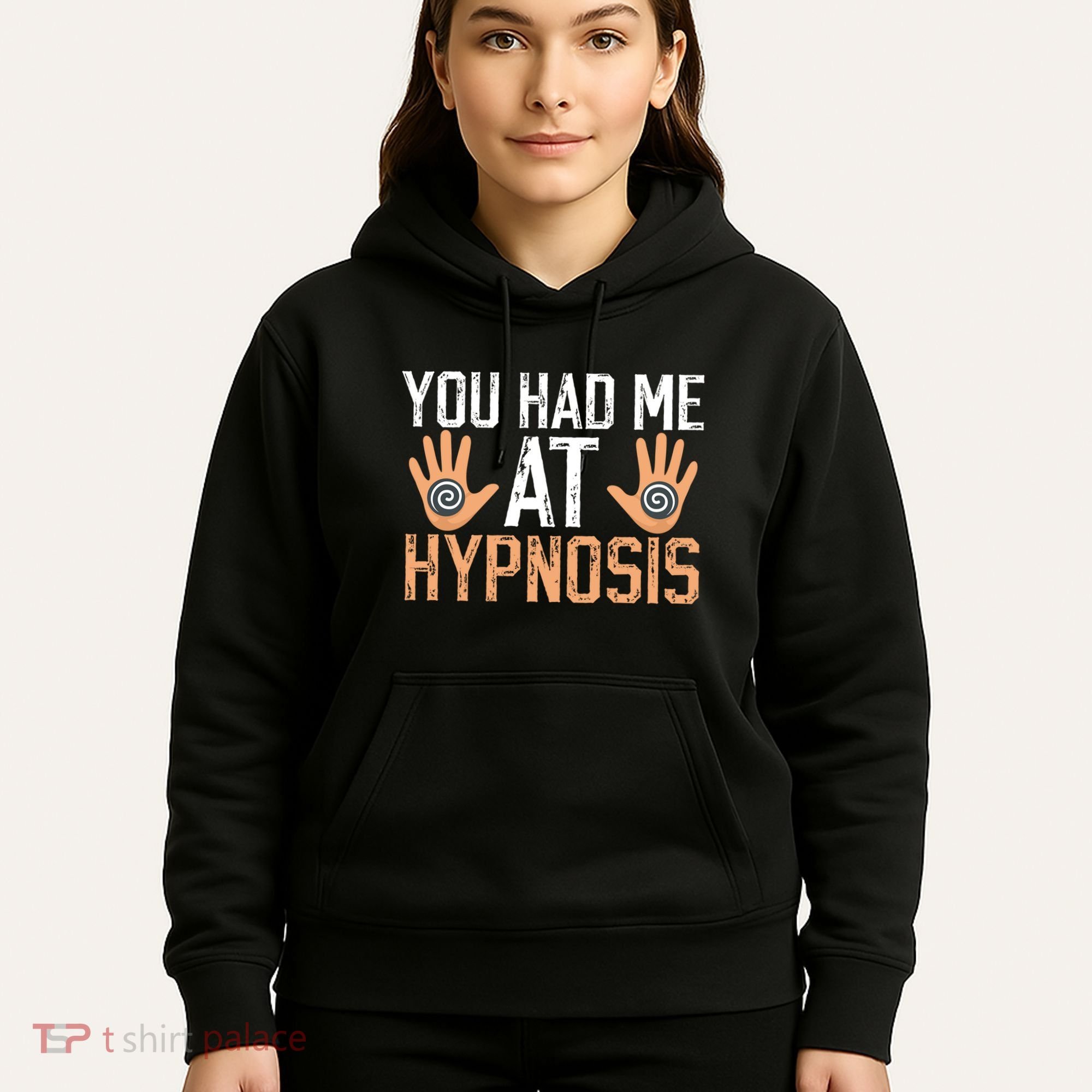 Funny You Had Me At Hypnosis Hoodie