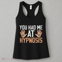 Funny You Had Me At Hypnosis Women's Tank Top thumb 3