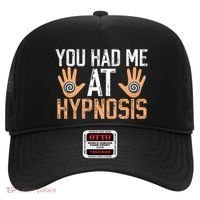 Funny You Had Me At Hypnosis Hat thumb 0