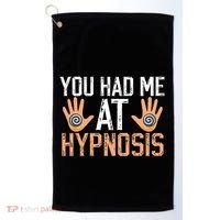 Funny You Had Me At Hypnosis Golf Towel thumb 0