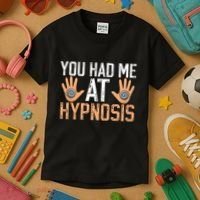 Funny You Had Me At Hypnosis Kids T-Shirt thumb 3