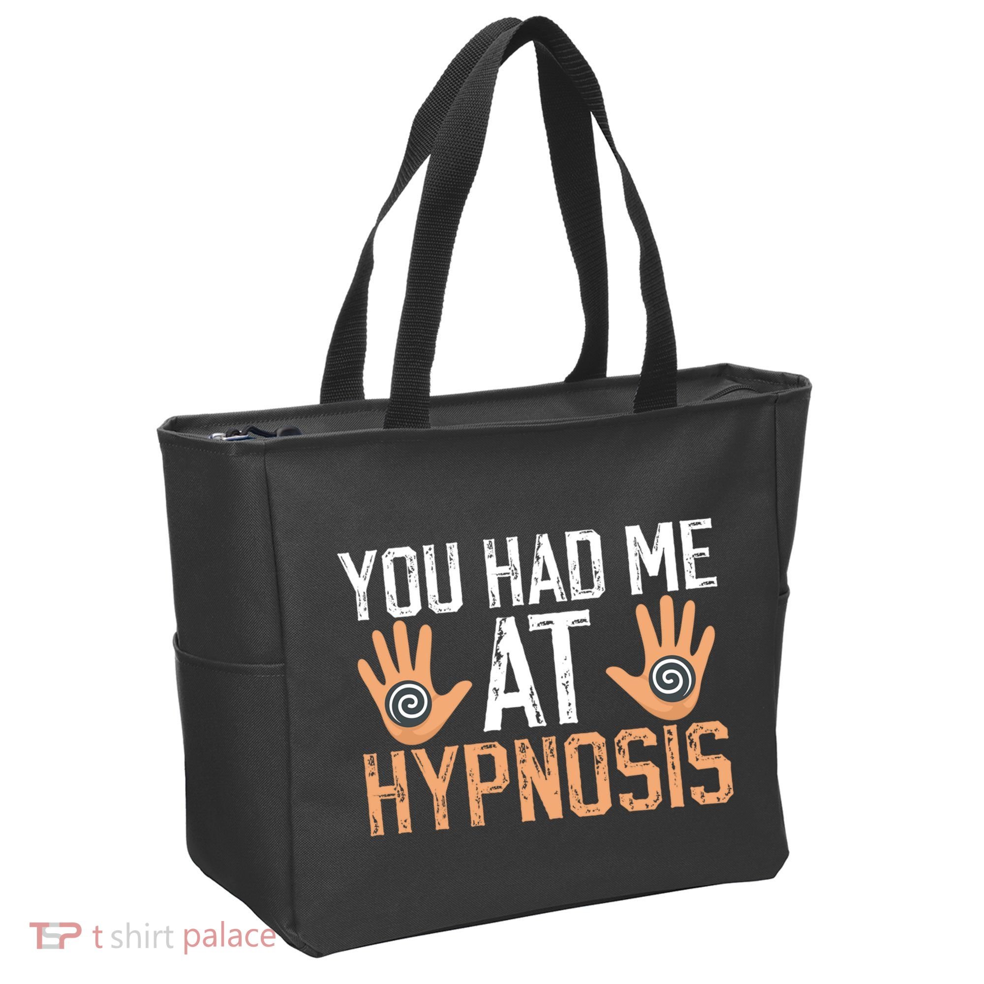 Funny You Had Me At Hypnosis Tote Bag