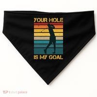 Funny Your Hole Is My Goal Golf Lovers Novelty USA-Made Doggie Bandana thumb 0