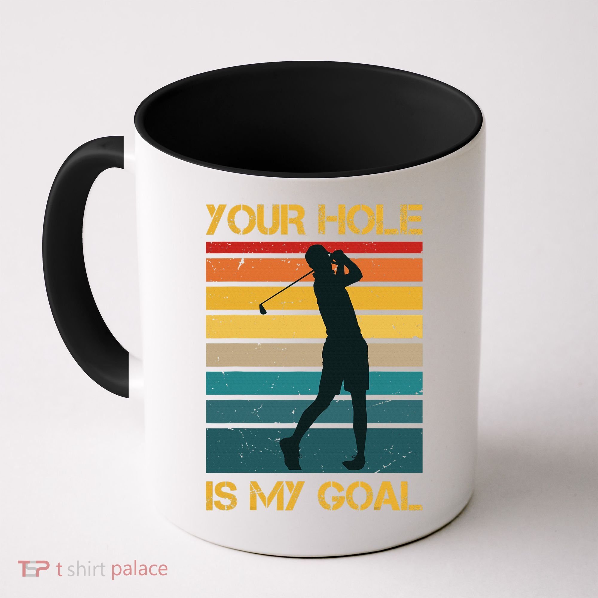 Funny Your Hole Is My Goal Golf Lovers Novelty Coffee Mug