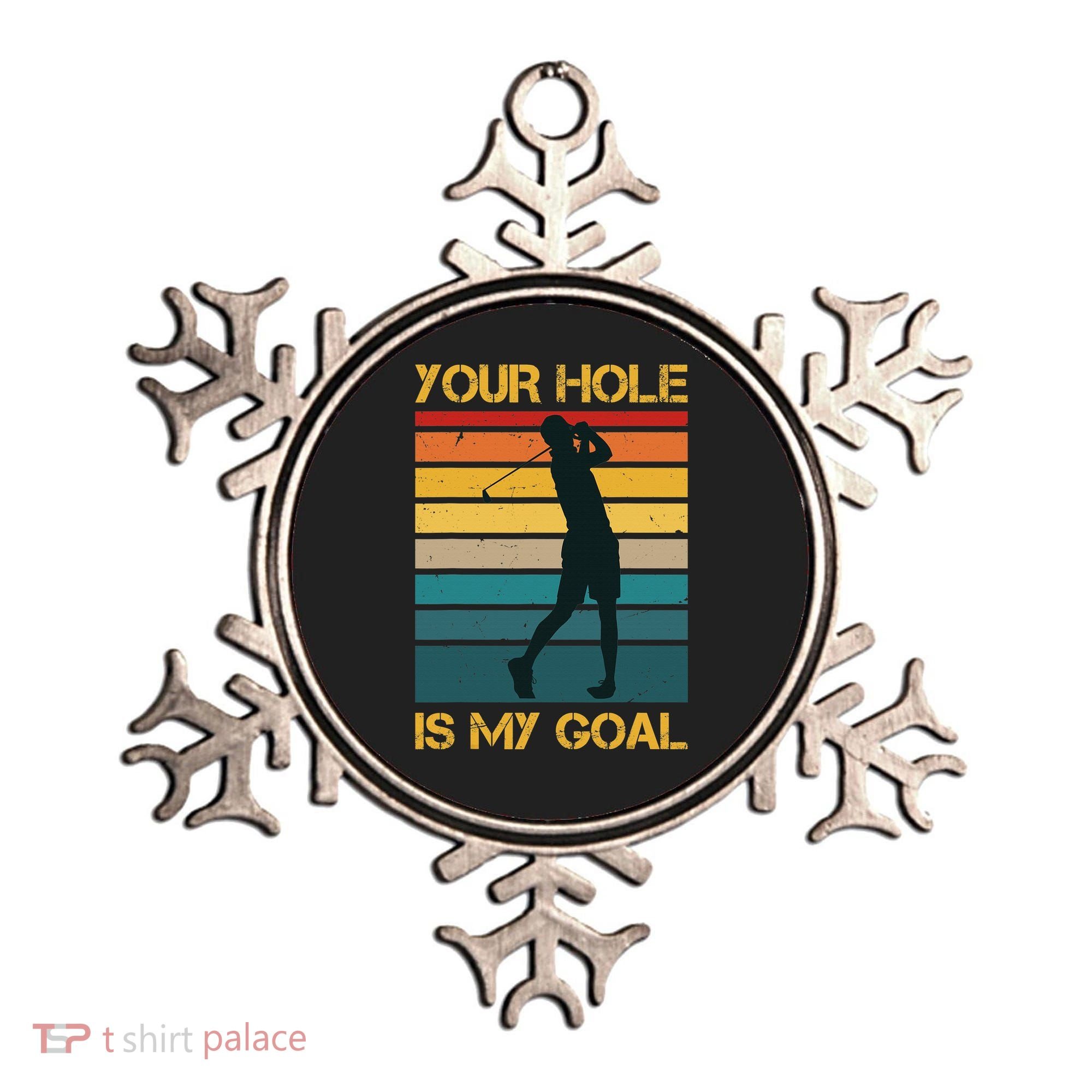 Funny Your Hole Is My Goal Golf Lovers Novelty Ornament