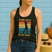 Funny Your Hole Is My Goal Golf Lovers Novelty Women's Tank Top thumb 2