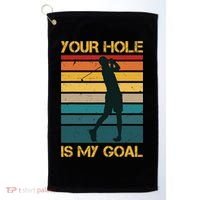 Funny Your Hole Is My Goal Golf Lovers Novelty Golf Towel thumb 0