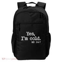 Funny Yes I'm Cold Me 24:7 Backpack thumb 0