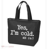 Funny Yes I'm Cold Me 24:7 Tote Bag thumb 3