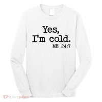 Funny Yes I'm Cold Me 24:7 Long Sleeve Shirt thumb 0