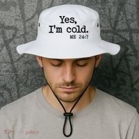 Funny Yes I'm Cold Me 24:7 Bucket Hat thumb 2