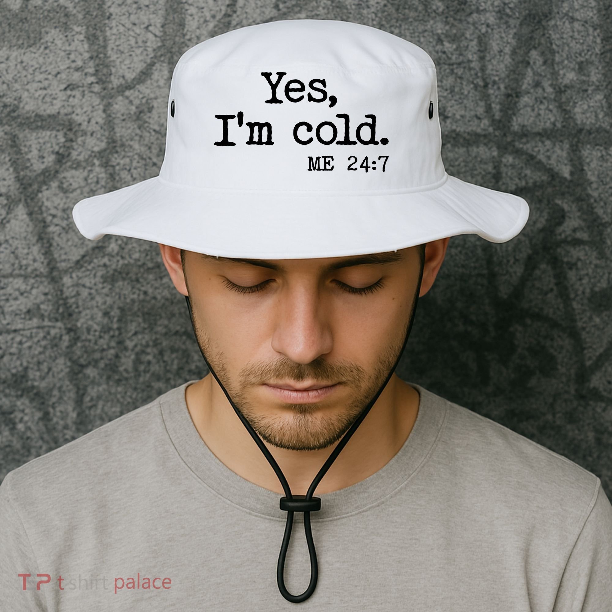Funny Yes I'm Cold Me 24:7 Bucket Hat