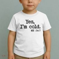 Funny Yes I'm Cold Me 24:7 Toddler T-Shirt thumb 2