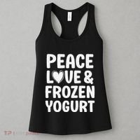 Frozen Yogurt I Love Frozen Yogurt Funny Food Women's Tank Top thumb 3
