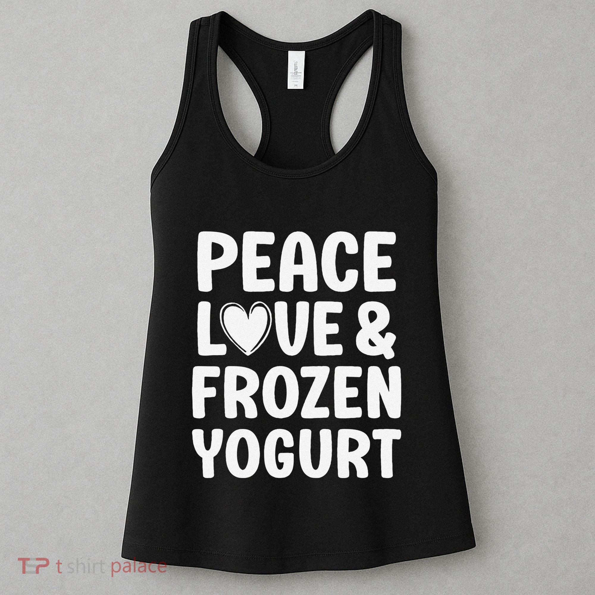 Frozen Yogurt I Love Frozen Yogurt Funny Food Women's Tank Top
