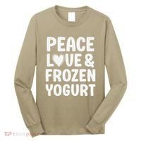 Frozen Yogurt I Love Frozen Yogurt Funny Food Long Sleeve Shirt thumb 0