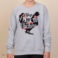 Farmer Yep I Talk To Chickens Funny Chicken Lover Women's Sweatshirt thumb 0