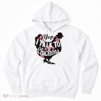 Farmer Yep I Talk To Chickens Funny Chicken Lover Hoodie thumb 0