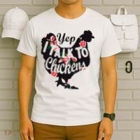 Farmer Yep I Talk To Chickens Funny Chicken Lover T-Shirt thumb 6