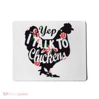 Farmer Yep I Talk To Chickens Funny Chicken Lover Mousepad thumb 0